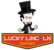 Lucky Lincoln Gaming, LLC Lucky Lincoln Gaming, LLC