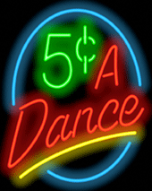 5 Cents A Dance Neon Sign - LARGE SIZE