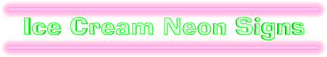 Ice Cream Neon Signs