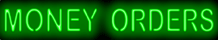 Money Orders Neon Sign