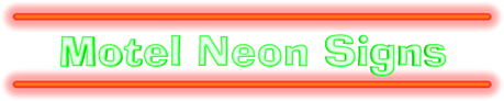 Motel Neon Signs