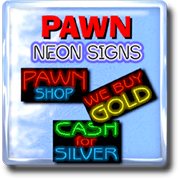 Pawn Shop Neon Signs