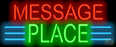 Custom Message Place Neon Sign