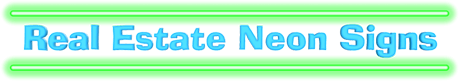 Real Estate Neon Signs