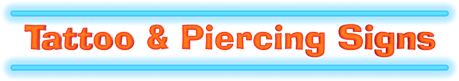 Tattoo and Piercing Neon Signs