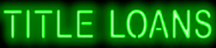 Title Loans Neon Sign