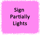 Sign Lights Up (partially or fully)