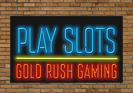 Play Slots Gold Rush Gaming Neon Sign