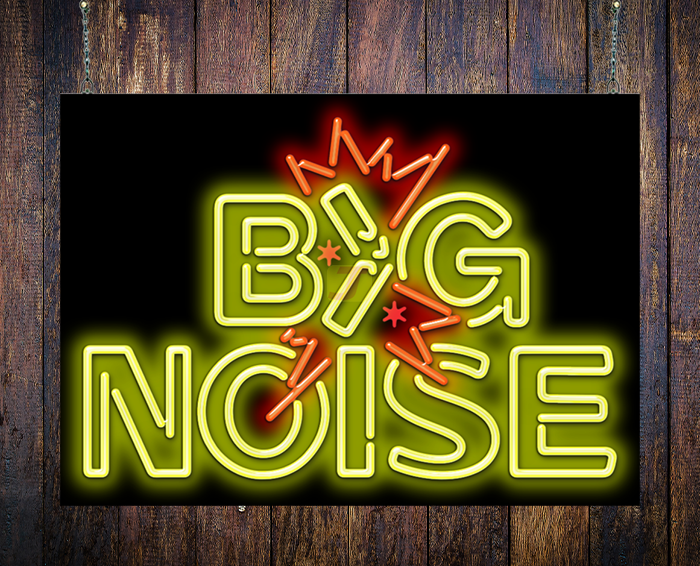 Large Big Noise Neon Sign