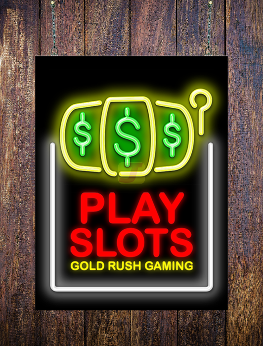 Play Slots Gold Rush Gaming Neon Sign