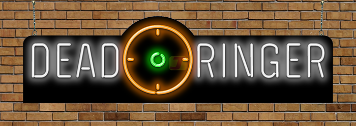 Dead Ringer Neon Sign