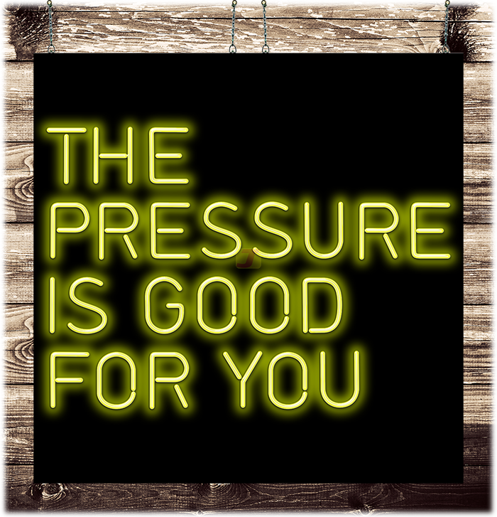 Pressure is good Neon Sign - San Fran.