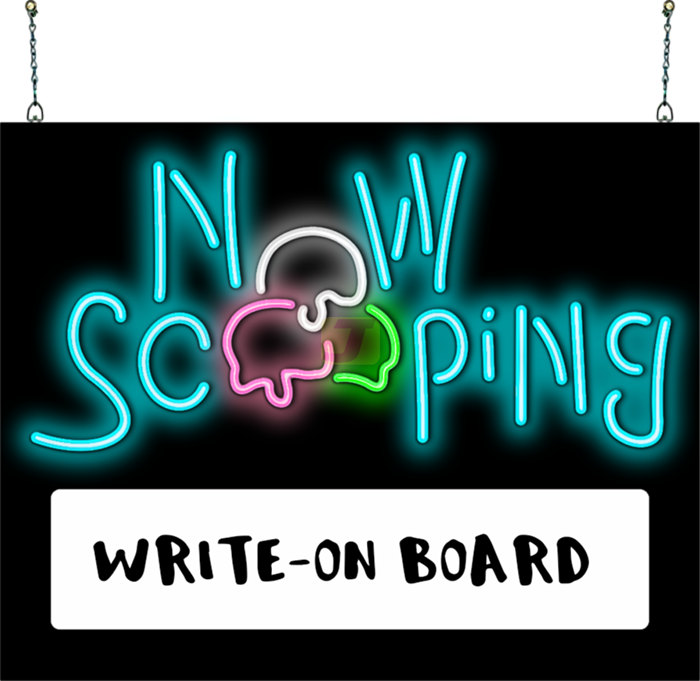 Now Scooping with Lighted Write-On Board Neon Sign
