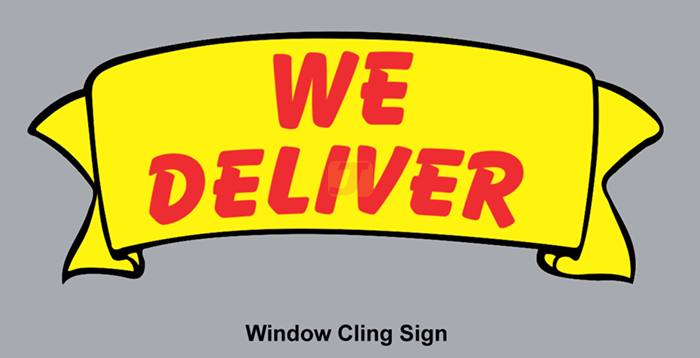 We Deliver Banner Window Cling