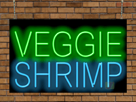 "VEGGIE" "SHIRMP" Neon Sign