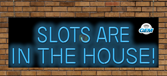 Slots are in the House! Neon Sign