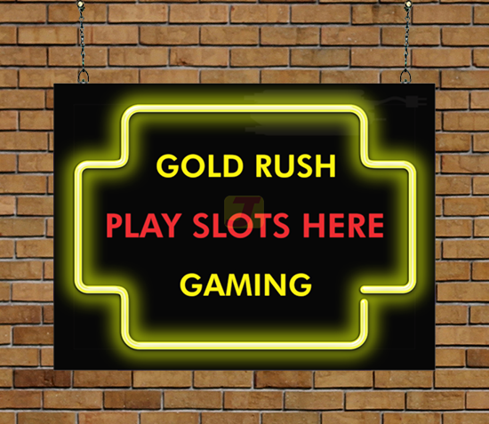 Gold Rush Gaming Play Slots Here Neon Sign