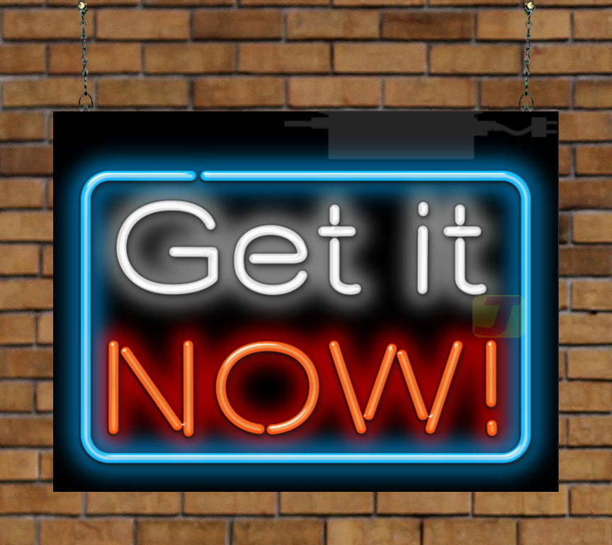 Get It Now Neon Sign