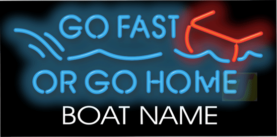 Go Fast or Go Home Neon Sign