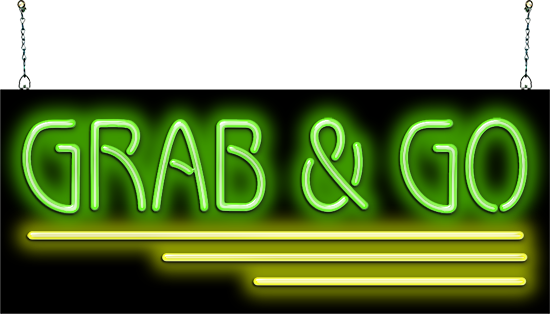 Grab & Go Neon Sign