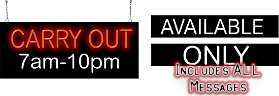 Carry Out with Interchangeable Message Place Neon Sign
