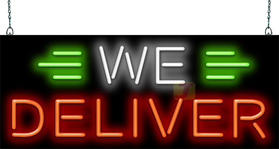 Larger We Deliver Neon Sign