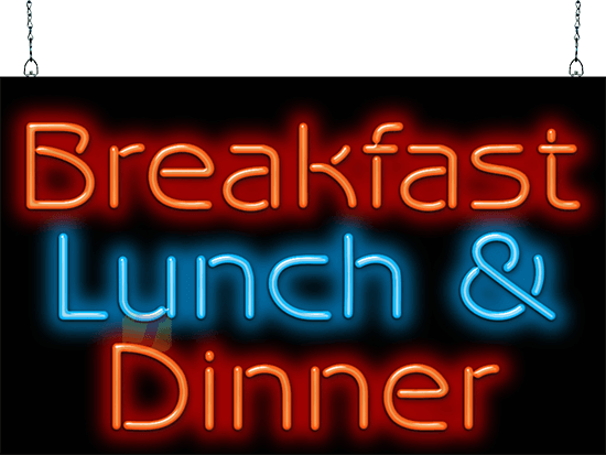 Breakfast Lunch & Dinner Neon Sign