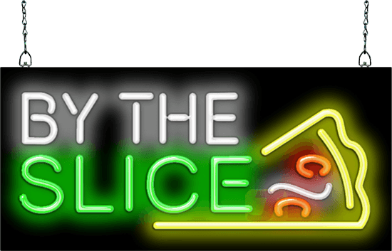 Pizza By The Slice Neon Sign