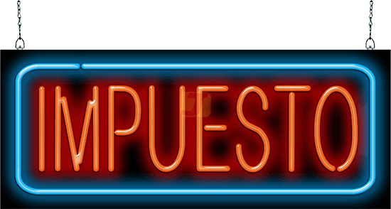 Spanish Tax (Impuesto) Neon Sign