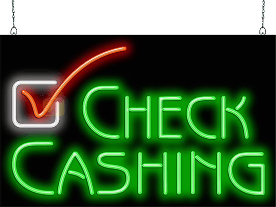 Check Cashing Neon Sign