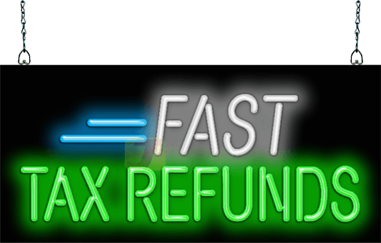 Fast Tax Refunds Neon Sign