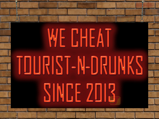 We Cheat Tourists Neon Sign