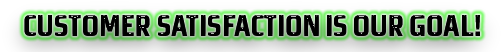 Customer Satisfaction is our Goal