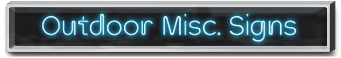 Outdoor Miscellaneous Neon Signs