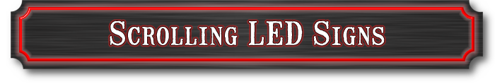 Scrolling LED Signs