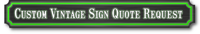 Vintage Sign Quote Request Form