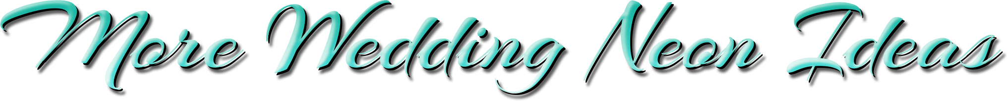 Wedding Neon Ideas