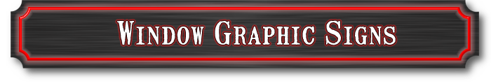 Window Graphic Signs